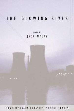 The Glowing River de Jack Myers