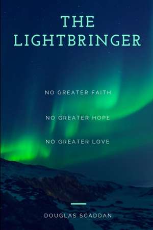 The Lightbringer de Douglas Scaddan