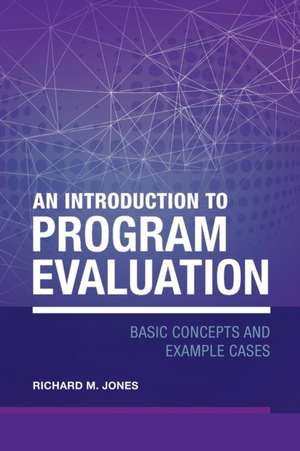 An Introduction to Program Evaluation de Richard Merrick Jones