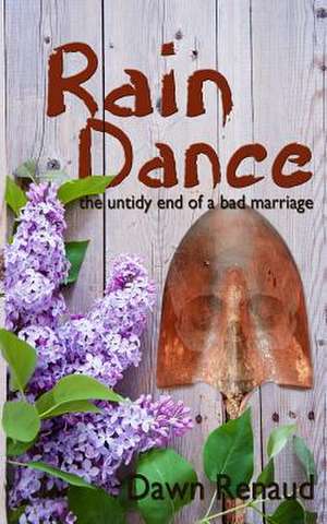 Rain Dance de Dawn Renaud