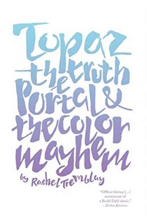 Topaz de Rachel Tremblay
