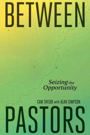 Between Pastors de Cam Taylor