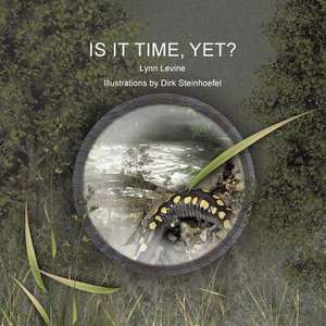 Is It Time, Yet? de Lynn Levine