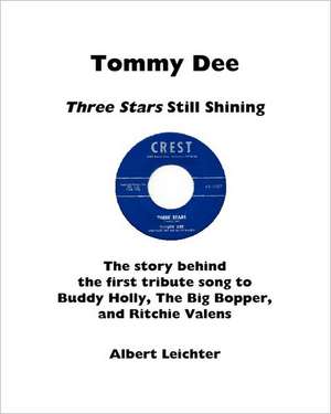 Tommy Dee: Three Stars Still Shining de Albert Leichter