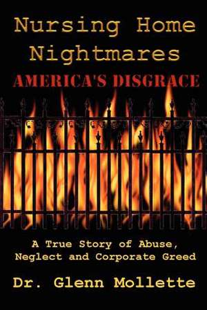 Nursing Home Nightmares de Glenn Mollette