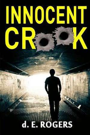 Innocent Crook de D. E. Rogers