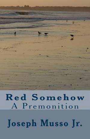 Red Somehow de MR Joseph Musso