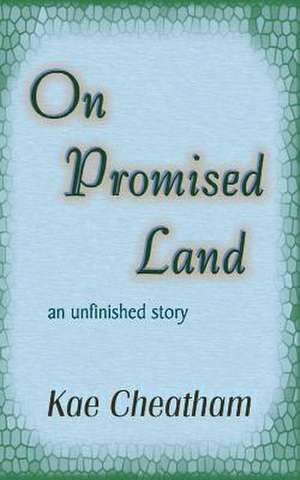 On Promised Land de Kae Cheatham