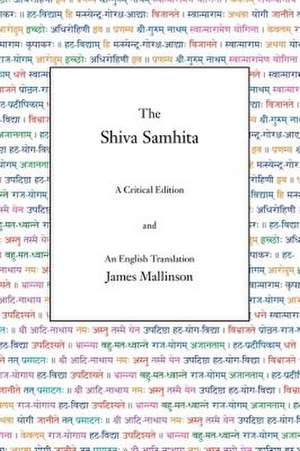 The Shiva Samhita de James Mallinson