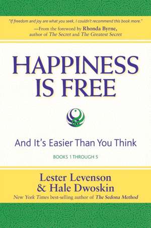 Happiness Is Free de Lester Levenson