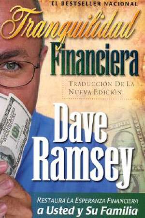 Tranquilidad Financiera: A Jayne Taylor Novel de Dave Ramsey