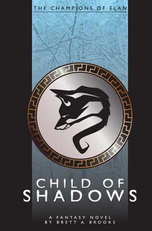 Child of Shadows de Brett Brooks