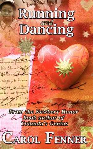 Running and Dancing de Carol Fenner