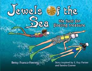 Jewels of the Sea de Betsy Franco-Feeney