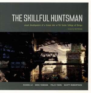 The Skillful Huntsman: Visual Development of a Grimm Tale at Art Center College of Design de Khang Le