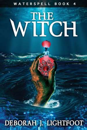 Waterspell Book 4 de Deborah J. Lightfoot