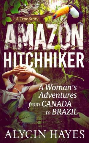 Amazon Hitchhiker de Alycin Hayes