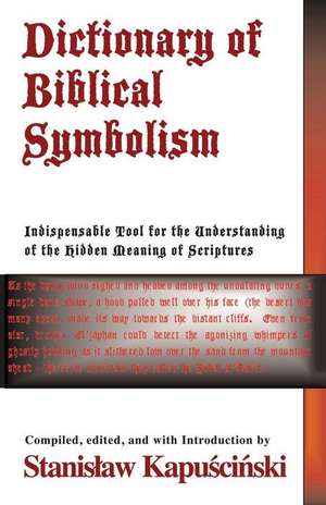 Dictionary of Biblical Symbolism de Stanislaw Kapuscinski