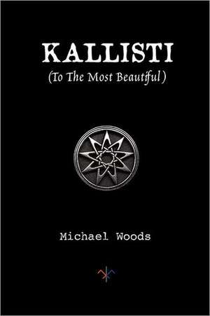 Kallisti (to the Most Beautiful): Masters of Illusion de Michael Woods