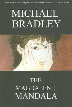 The Magdalene Mandala de Michael Bradley