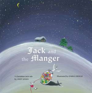 Jack and the Manger de Andy Jones