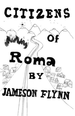 Citizens of Roma de Jameson Flynn