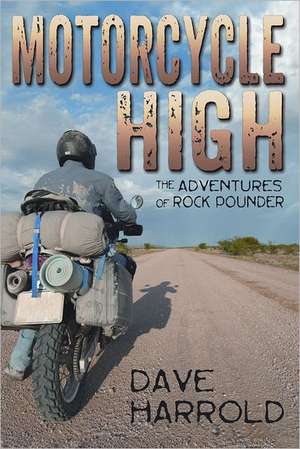 Motorcycle High de Dave Harrold