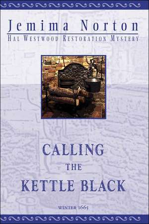 Calling the Kettle Black de Jemima Norton