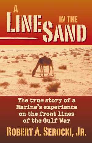 A Line in the Sand de Robert a. Serocki