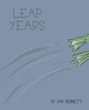 Leap Years de Ian Bennett