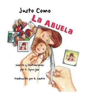 Justo Como La Abuela