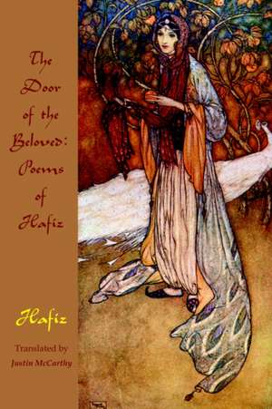 The Door of the Beloved: Poems of Hafiz de Andrew Phillip Smith