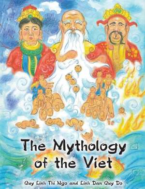 The Mythology of the Viet de Quy Linh Thi Ngo