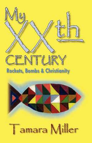 My Xxth Century de Tamara Miller