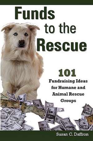 Funds to the Rescue de Susan C. Daffron