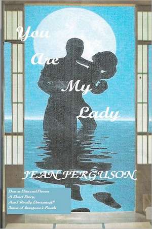 You Are My Lady: Jean Ferguson de Imogene Ferguson