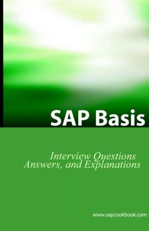 SAP Basis Certification Questions: Basis Interview Questions, Answers, and Explanations de Jim Stewart