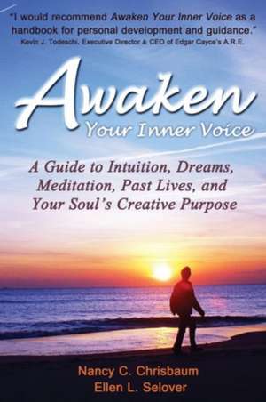 Awaken Your Inner Voice de Nancy C. Chrisbaum