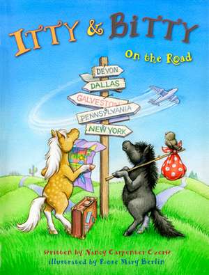 Itty and Bitty: On the Road de Nancy Carpenter Czerw