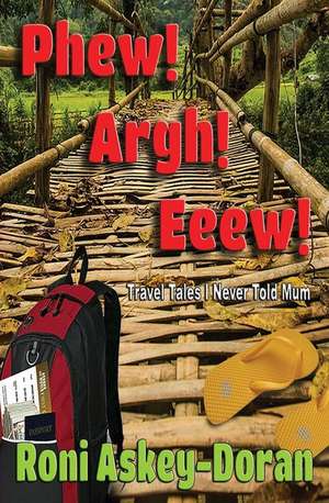 Phew! Argh! Eeew! de Roni Askey-Doran