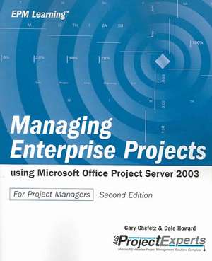 Managing Enterprise Projects de Gary L. Chefetz