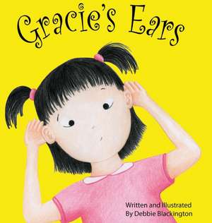 Gracie's Ears de Debbie Blackington