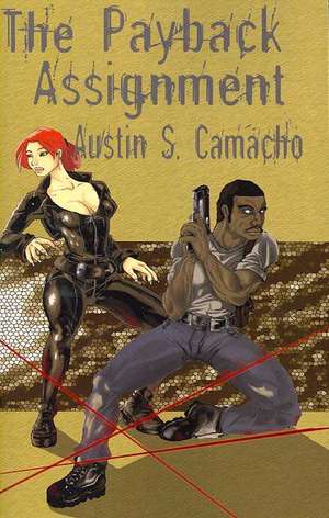 The Payback Assignment de Austin S. Camacho