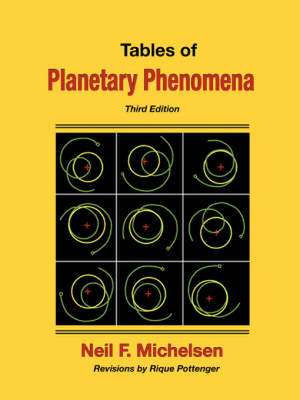 Tables of Planetary Phenomena de Neil F. Michelsen