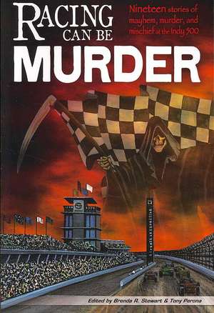 Racing Can Be Murder: Speed City Indiana Chapter of Sisters in Crime de Brenda Robertson Stewart