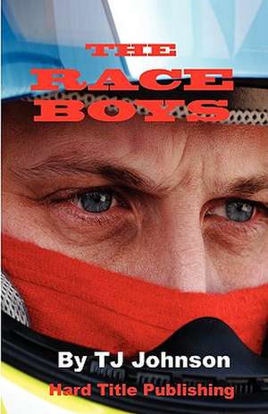 The Raceboys: Stories, Advice, and Inspiration from Patients and Therapists de Tj Johnson