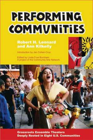 Performing Communities de Robert H Leonard