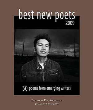 Best New Poets: 50 Poems from Emerging Writers de Kim Addonizio