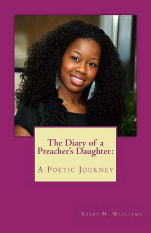 The Diary of a Preacher's Daughter de Sheri N. Williams