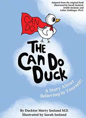 The Can Do Duck (New Edition) de Ducktor Morty Sosland